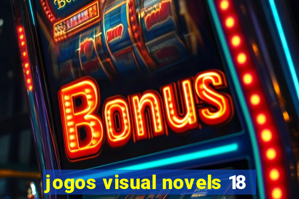 jogos visual novels 18